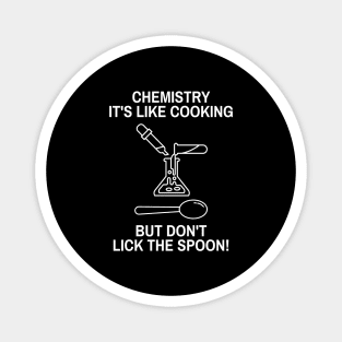 Chemist Science cooking humor Chemistry Magnet